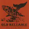 Old Reliable - Gone Are the Days